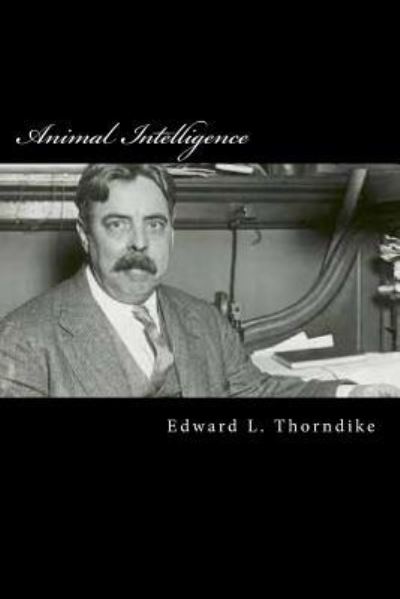 Cover for Edward L Thorndike · Animal Intelligence (Paperback Book) (2017)