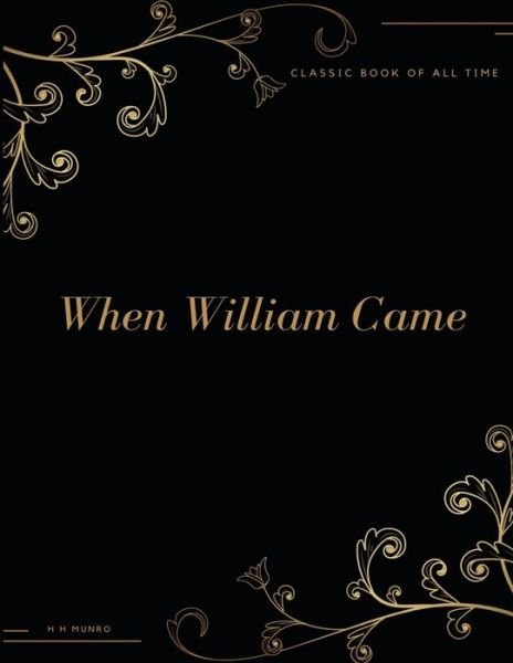 Cover for H H Munro · When William Came (Taschenbuch) (2017)
