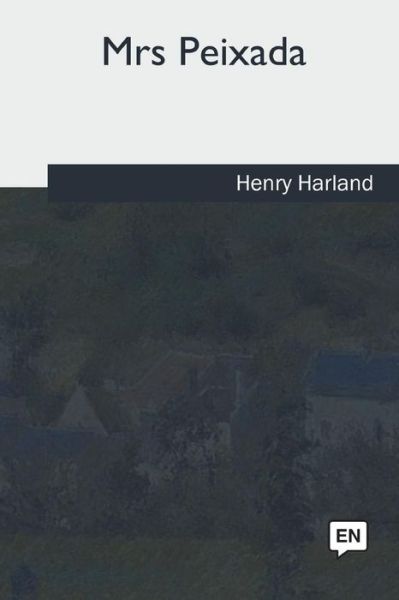 Cover for Henry Harland · Mrs Peixada (Paperback Book) (2018)
