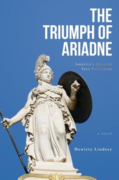 Cover for Dewitte Lindsey · The Triumph of Ariadne (Paperback Bog) (2018)