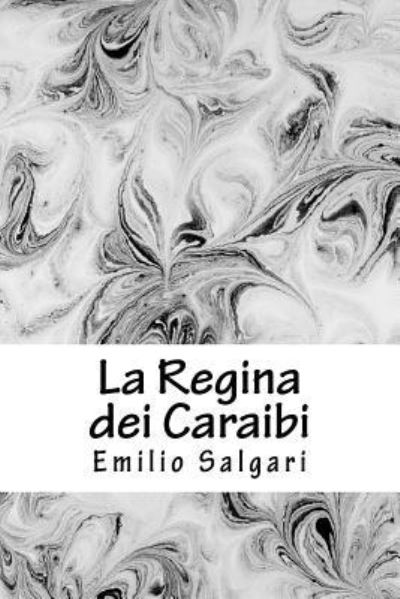 Cover for Emilio Salgari · La Regina dei Caraibi (Taschenbuch) (2018)