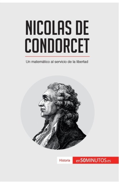 Cover for 50minutos · Nicolas de Condorcet (Taschenbuch) (2017)