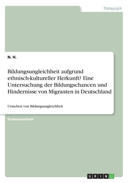 Cover for H. · Bildungsungleichheit aufgrund ethnis (Book)