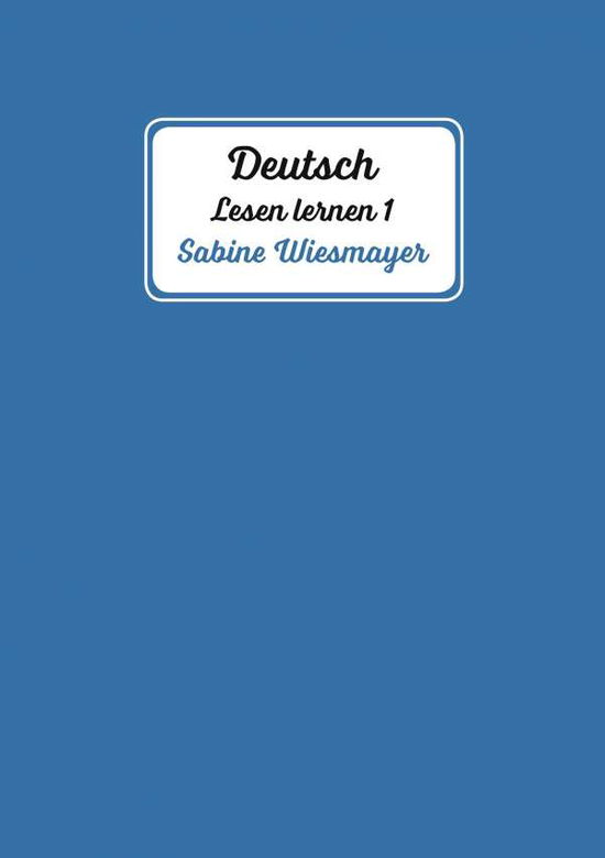 Cover for Wiesmayer · Deutsch, Lesen lernen 1 (Book) (2020)