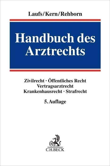 Cover for Laufs · Handbuch des Arztrechts (Book)