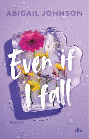 Cover for Abigail Johnson · Even If I fall (Book) (2024)