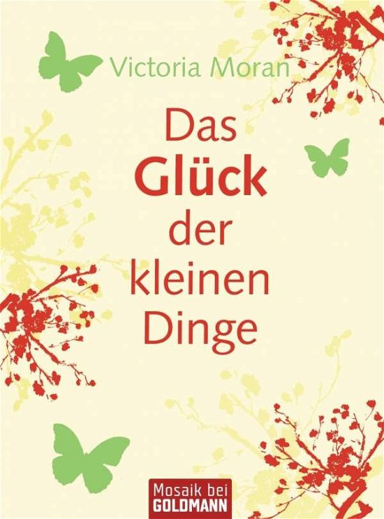 Cover for Victoria Moran · Goldmann 17114 Moran.Glück der kleinen (Bog)