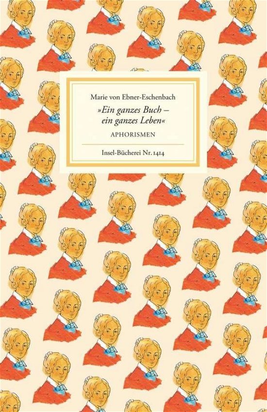 Cover for Marie Von Ebner-eschenbach · Insel Büch.1414 Ebner.Ein ganzes Buch (Bok)