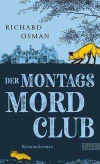 Der Donnerstagsmordclub - Richard Osman - Livres - Verlag Ullstein - 9783471360149 - 3 mai 2021