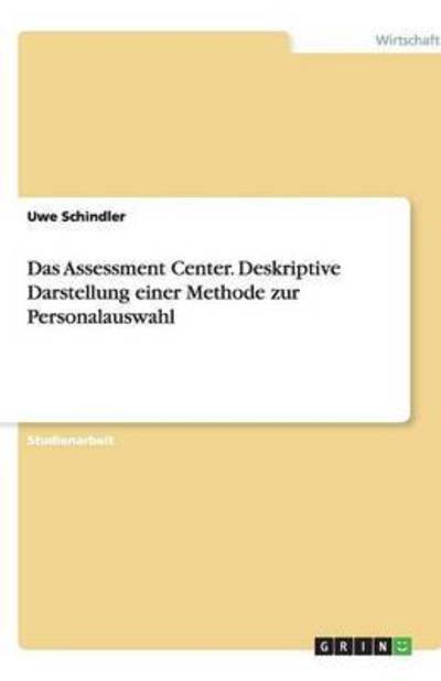 Cover for Schindler · Das Assessment Center (Book) [German edition] (2007)