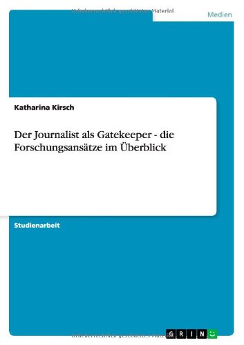 Cover for Kirsch · Der Journalist als Gatekeeper - (Book) [German edition] (2010)