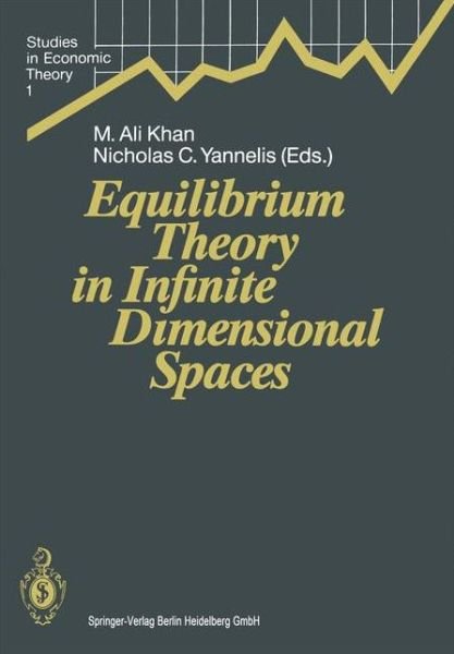 Cover for M Ali Khan · Equilibrium Theory in Infinite Dimensional Spaces - Studies in Economic Theory (Pocketbok) [Softcover reprint of hardcover 1st ed. 1991 edition] (2010)