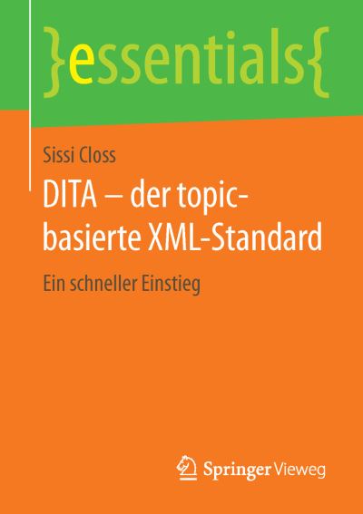 Cover for Closs · DITA - der topic-basierte XML-Sta (Book) (2015)