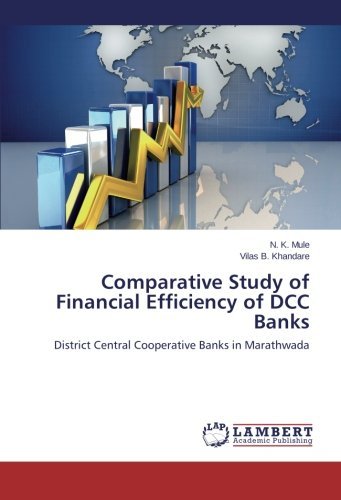 Cover for Vilas B. Khandare · Comparative Study of Financial Efficiency of Dcc Banks: District Central Cooperative Banks in Marathwada (Paperback Bog) (2014)