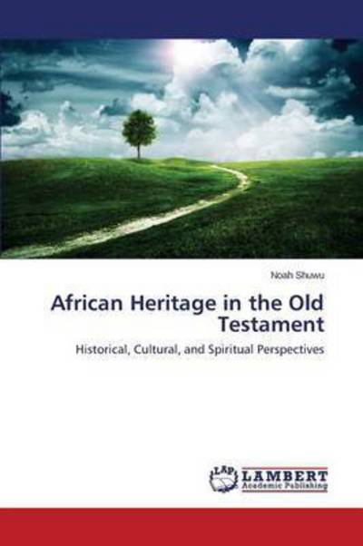 Cover for Shuwu Noah · African Heritage in the Old Testament (Paperback Book) (2015)