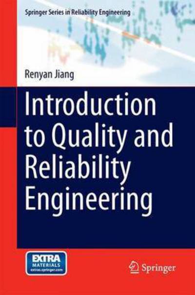 Cover for Renyan Jiang · Introduction to Quality and Reliability Engineering - Springer Series in Reliability Engineering (Hardcover Book) [2015 edition] (2015)