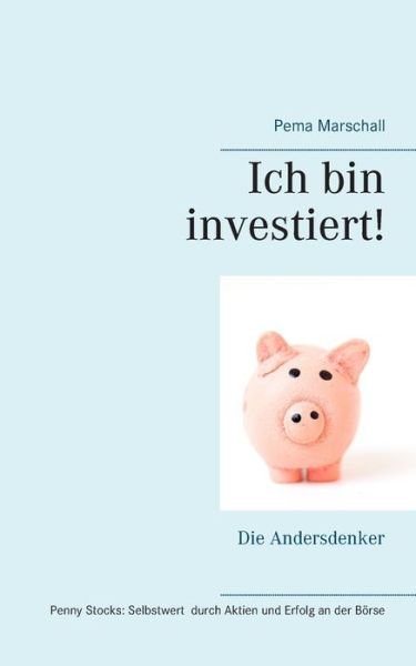 Cover for Marschall · Ich bin investiert! (Book) (2019)
