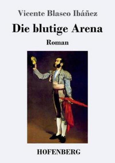 Cover for Ibáñez · Die blutige Arena (Bog) (2017)