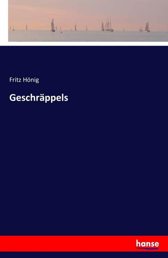 Cover for Hönig · Geschräppels (Bog) (2019)