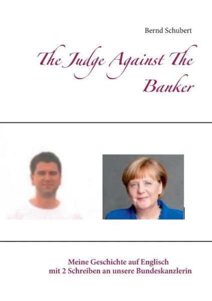 Cover for Bernd Schubert · The Judge Against The Banker (Paperback Book) (2019)