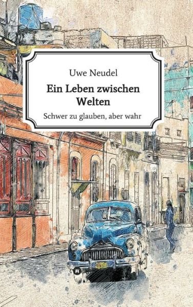 Cover for Neudel · Ein Leben zwischen Welten (Buch) (2019)
