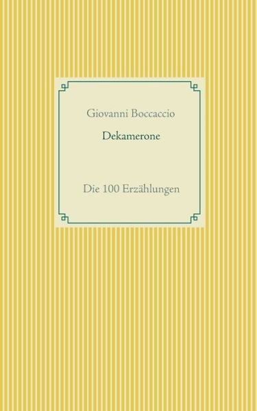 Dekamerone - Boccaccio - Bøger -  - 9783751907149 - 3. april 2020