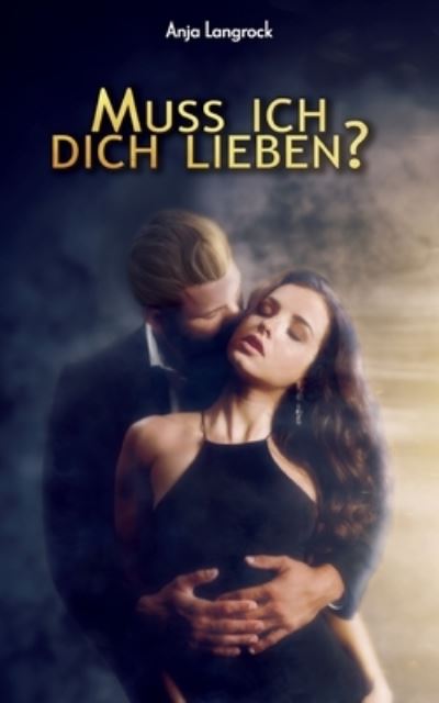 Cover for Langrock · Muss ich dich lieben? (Book) (2020)