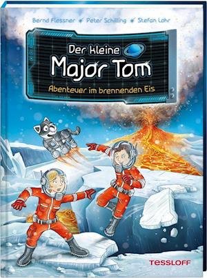 Cover for Bernd Flessner · Der kleine Major Tom. Band 14. Abenteuer im brennenden Eis (Hardcover Book) (2021)