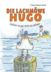 Cover for Korn · Die Lachmöwe Hugo, Lachen ist gar (Bog)