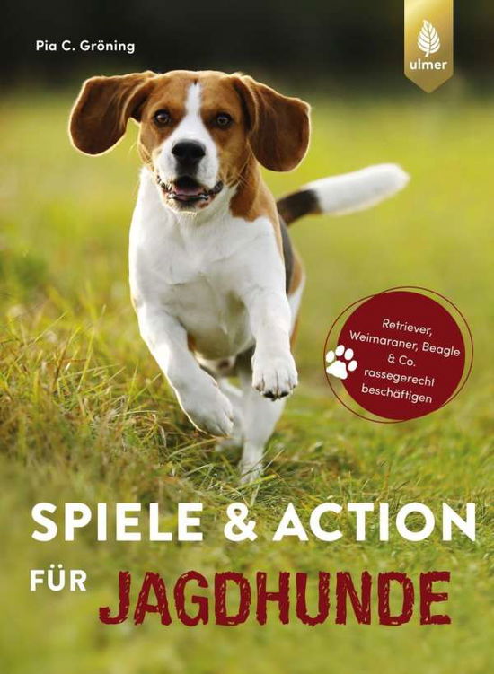 Cover for Gröning · Spiele und Action für Jagdhunde (Book)