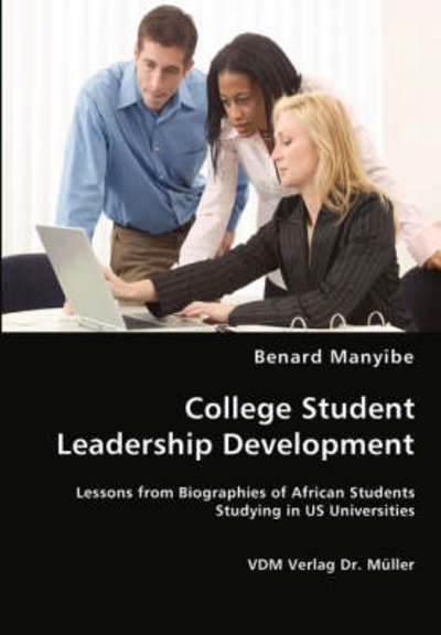 Cover for Benard Manyibe · College Student Leadership Development (Paperback Book) (2008)