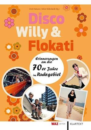 Cover for Ulrich Homann · Disco, Willy &amp; Flokati (Hardcover Book) (2019)