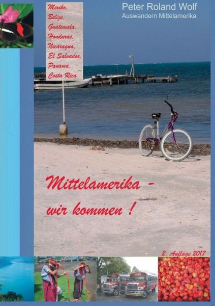 Auswandern nach Mittelamerika - Wolf - Livros -  - 9783839104149 - 30 de maio de 2017