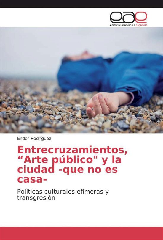 Cover for Rodríguez · Entrecruzamientos, &quot;Arte públ (Bok)