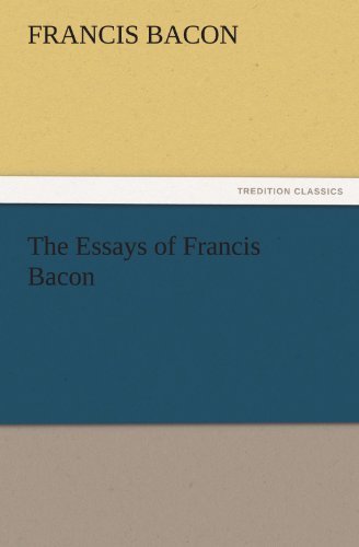 Cover for Francis Bacon · The Essays of Francis Bacon (Tredition Classics) (Paperback Book) (2011)