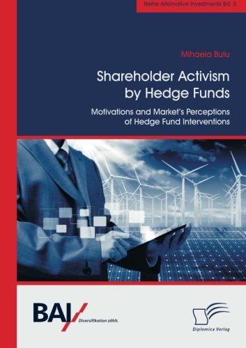 Cover for Mihaela Butu · Shareholder Activism by Hedge Funds: Motivations and Market's Perceptions of Hedge Fund Interventions (Paperback Book) (2013)