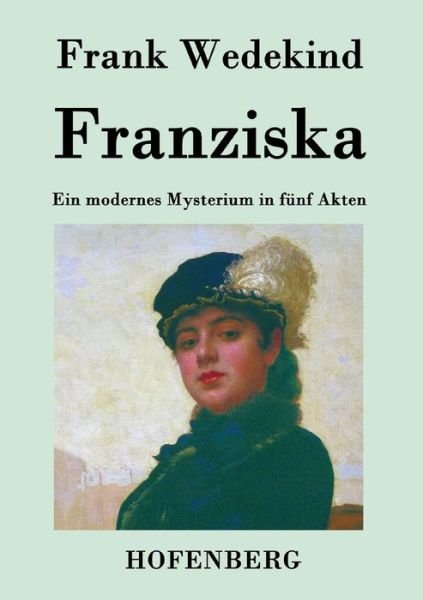 Cover for Frank Wedekind · Franziska (Pocketbok) (2018)