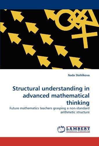 Cover for Nada Stehlikova · Structural Understanding in Advanced Mathematical Thinking: Future Mathematics Teachers Grasping a Non-standard Arithmetic Structure (Paperback Bog) (2011)