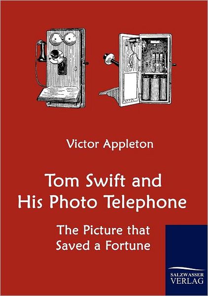 Cover for Victor II Appleton · Tom Swift and His Photo Telephone (Paperback Book) (2010)