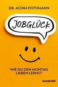 Cover for Pothmann · Jobglück (Buch)