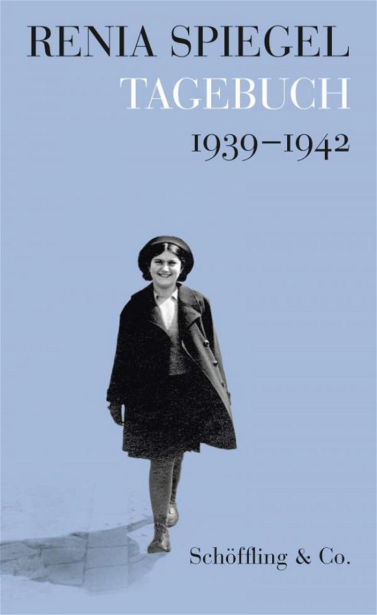 Cover for Renia Spiegel · Tagebuch 1939-1942 (Innbunden bok) (2021)
