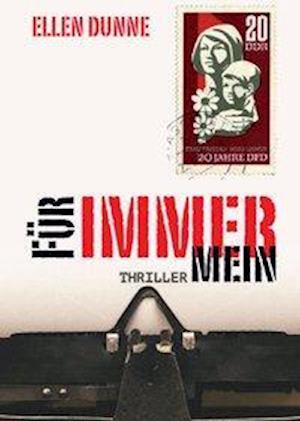 Cover for Ellen Dunne · Für immer mein (Paperback Book) (2013)