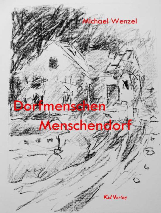 Cover for Wenzel · Dorfmenschen (Book)