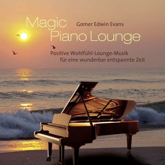 Magic Piano Lounge - Gomer Edwin Evans - Music - NEPTU - 9783957662149 - February 26, 2016