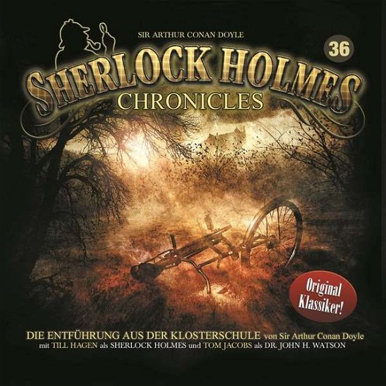 Cover for Sherlock Holmes Chronicles · Die Entführung Aus Der Klosterschule Folge 36 (CD) (2017)