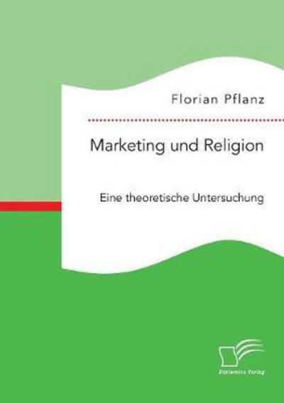 Cover for Pflanz · Marketing und Religion. Eine the (Book) (2017)