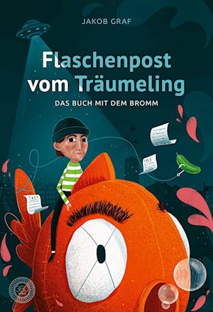 Cover for Jakob Graf · Flaschenpost vom Träumeling (Book) (2023)