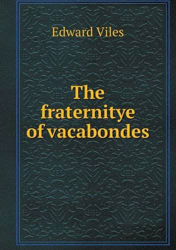 Cover for Edward Viles · The Fraternitye of Vacabondes (Paperback Book) (2013)