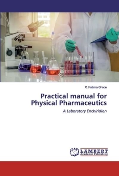 Practical manual for Physical Pha - Grace - Bøker -  - 9786200787149 - 9. mars 2020