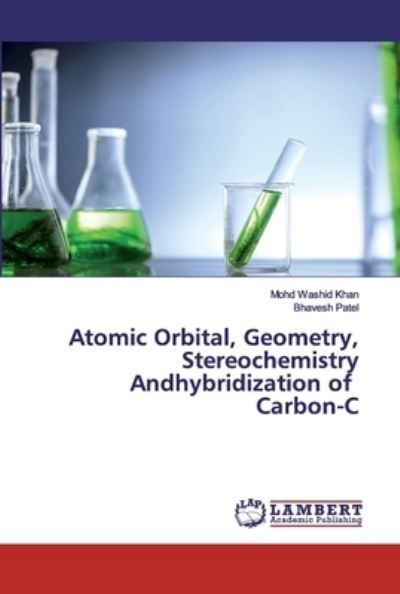 Atomic Orbital, Geometry, Stereoch - Khan - Livros -  - 9786202527149 - 16 de abril de 2020